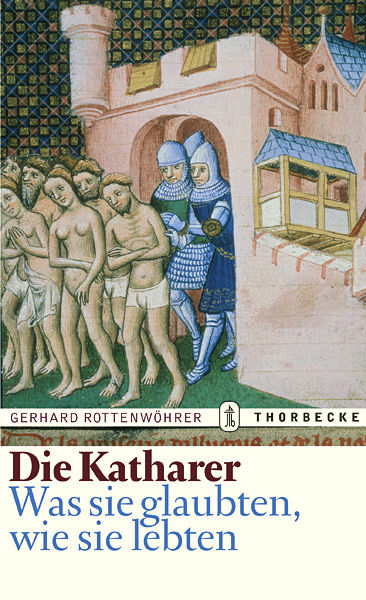 Die Katharer, Gerhard Rottenwöhrer