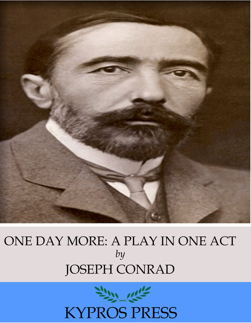 One Day More: A Play in One Act, Joseph Conrad