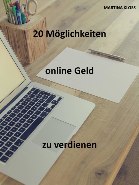 Online Geld verdienen: 20 effektive Tipps, Martina Kloss