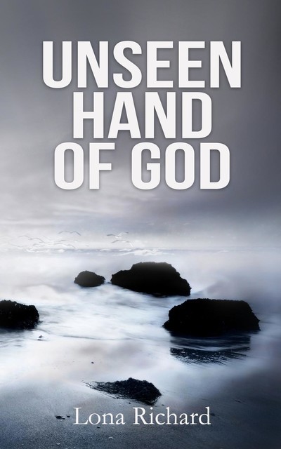 Unseen Hand of God, Lona Richard