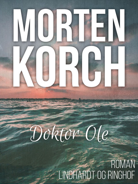 Doktor Ole, Morten Korch