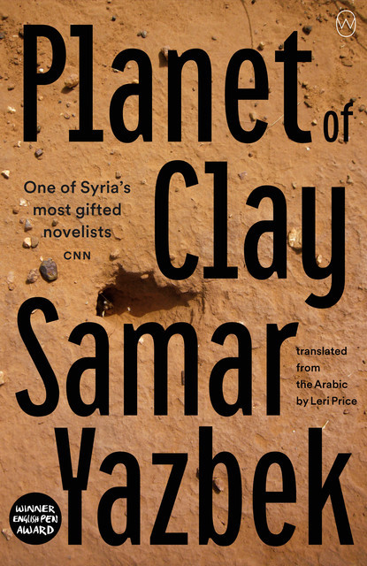 Planet of Clay, Samar Yazbek
