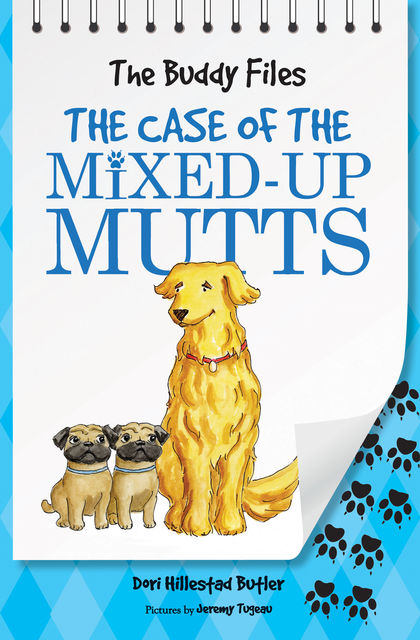 The Case of the Mixed-Up Mutts, Dori Hillestad Butler
