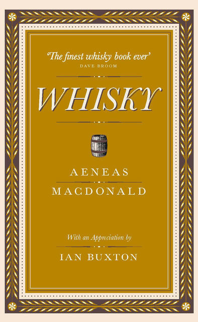 Whisky, Ian Buxton, Aeneas MacDonald