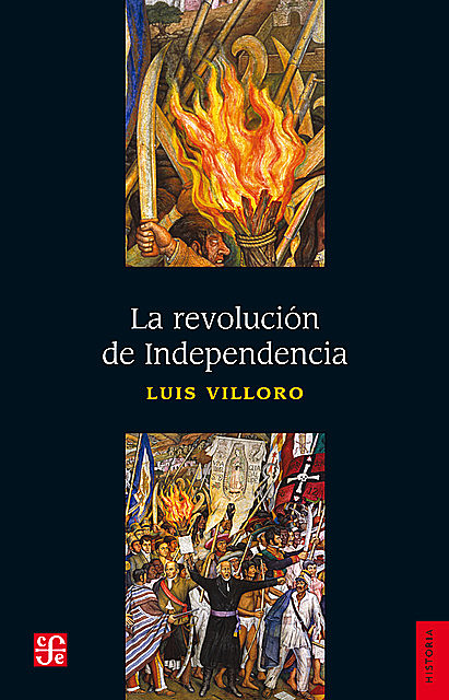 La revolución de Independencia, Luis Villoro