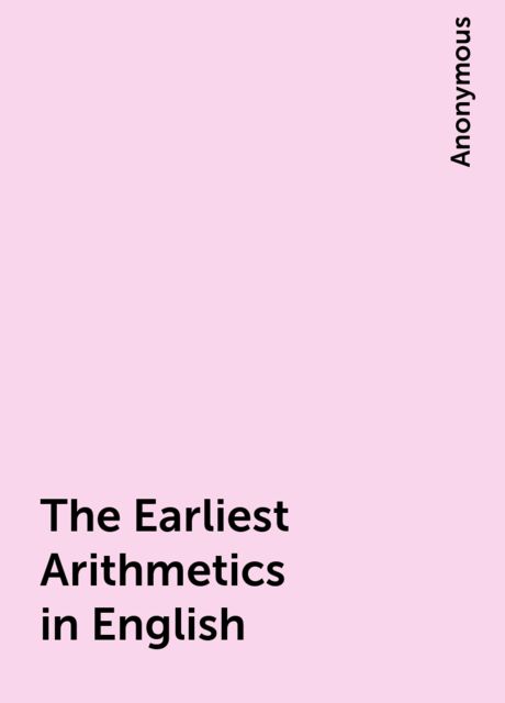 The Earliest Arithmetics in English, 