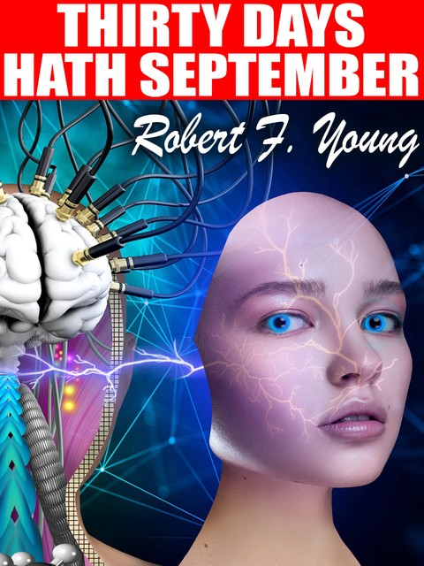 Thirty Days Hath September, Robert F.Young