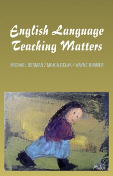 English Language Teaching Matters, Michael Berman