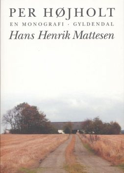 Hans Henrik Mattesen, Per Højholt