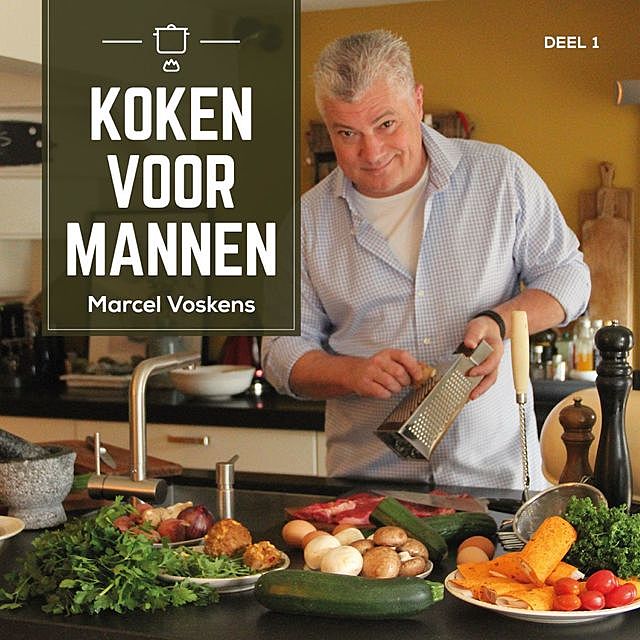 Koken voor mannen -1, Marcel Voskens