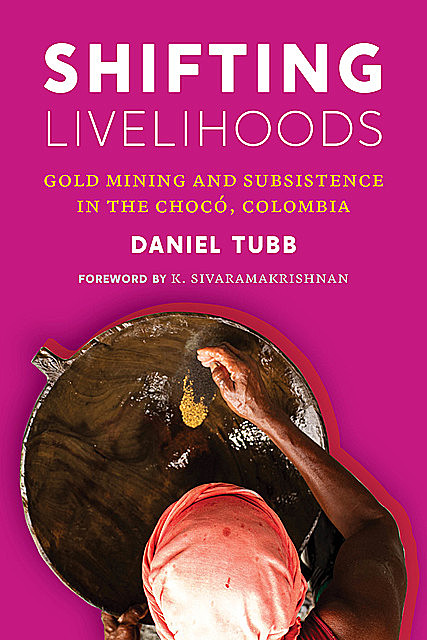 Shifting Livelihoods, Daniel Tubb