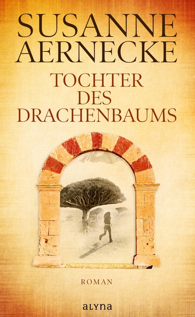 Tochter des Drachenbaums, Susanne Aernecke