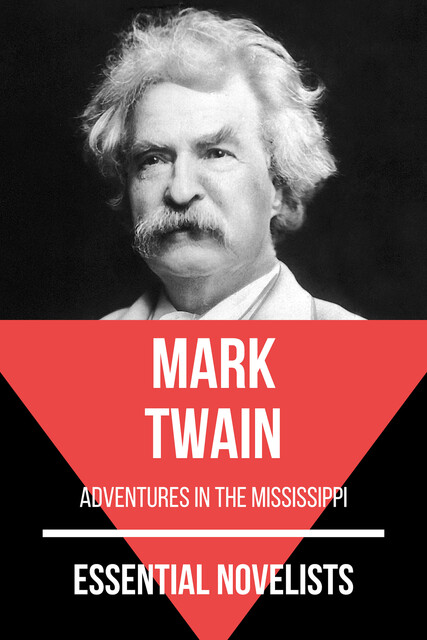 Essential Novelists – Mark Twain, Mark Twain, August Nemo