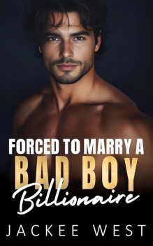 Forced to Marry a Bad Boy Billionaire, Jackee West