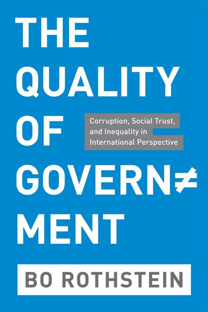 The Quality of Government, Bo Rothstein