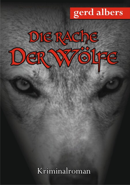 Die Rache der Wölfe, Gerd Albers