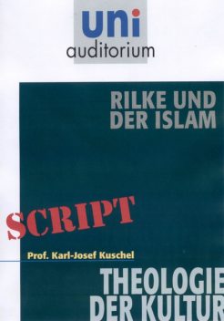 Rilke und der Islam, Karl-Josef Kuschel