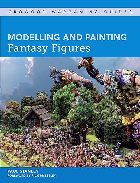 Modelling and Painting Fantasy Figures, Paul Stanley