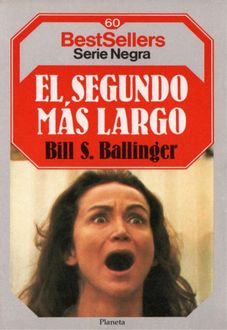 El Segundo Más Largo, Bill S.Ballinger