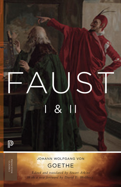 Faust I & II, David, Johan Wolfgang Von Goethe, Johann Wolfgang von, Atkins, Stuart, Wellbery