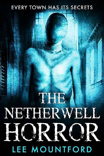 The Netherwell Horror, Lee Mountford