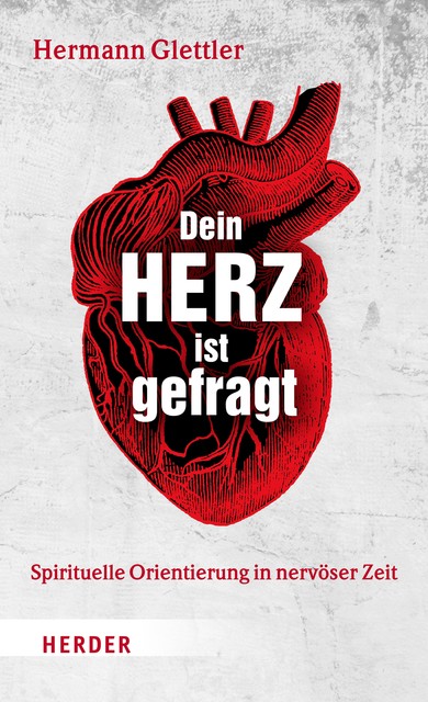 Dein Herz ist gefragt, Hermann Glettler