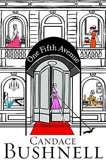 One Fifth Avenue, Candace Bushnell