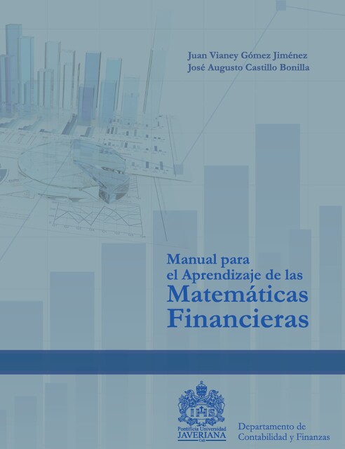 Manual para el Aprendizaje de las Matemáticas Financieras, Gómez Jiménez, Juan Vianey
