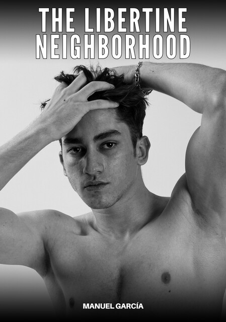 The libertine neighborhood, Manuel García