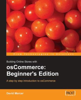 Building Online Stores with osCommerce: Beginner Edition, David Mercer