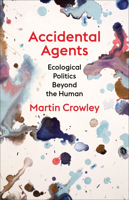 Accidental Agents, Martin Crowley