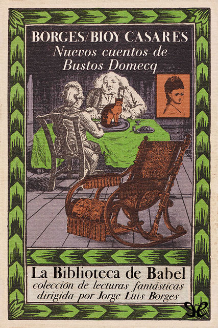 Nuevos cuentos de Bustos Domecq, Jorge Luis Borges, Adolfo Bioy Casares, amp