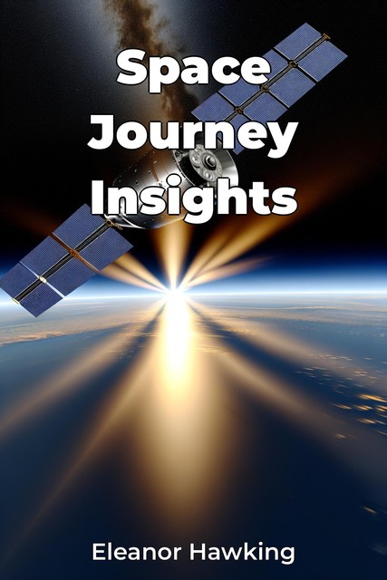 Space Journey Insights, Eleanor Hawking