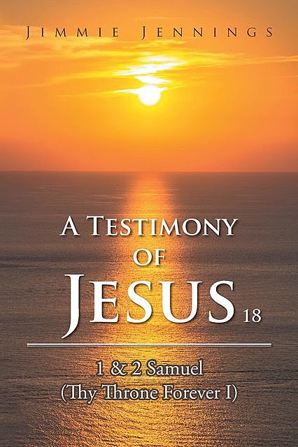 A Testimony of Jesus 18, Jimmie Jennings