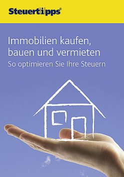 Immobilien kaufen, bauen und vermieten, Akademische Arbeitsgemeinschaft Verlagsgesellschaft mbH