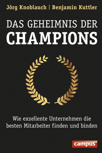 Das Geheimnis der Champions, Jörg Knoblauch, Benjamin Kuttler