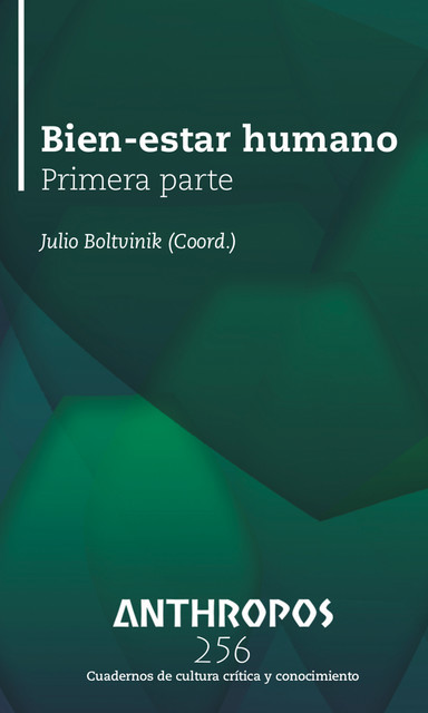 Bien-estar humano: Primera parte, Julio Boltvinik