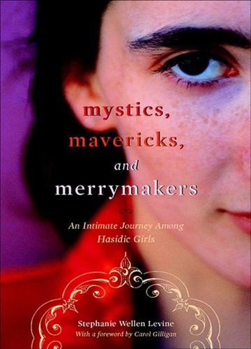 Mystics, Mavericks, and Merrymakers, Stephanie Wellen Levine