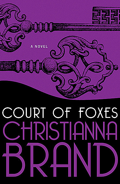 Court of Foxes, Christianna Brand