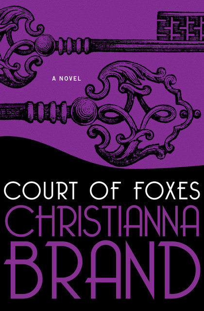 Court of Foxes, Christianna Brand