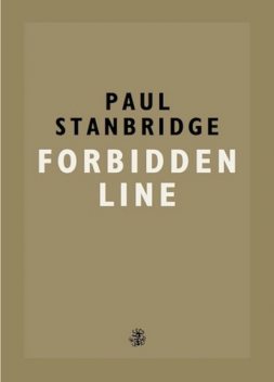 Forbidden Line, Paul Stanbridge