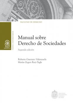 Manual sobre derecho de sociedades, Matías Zegers, Roberto Guerrero