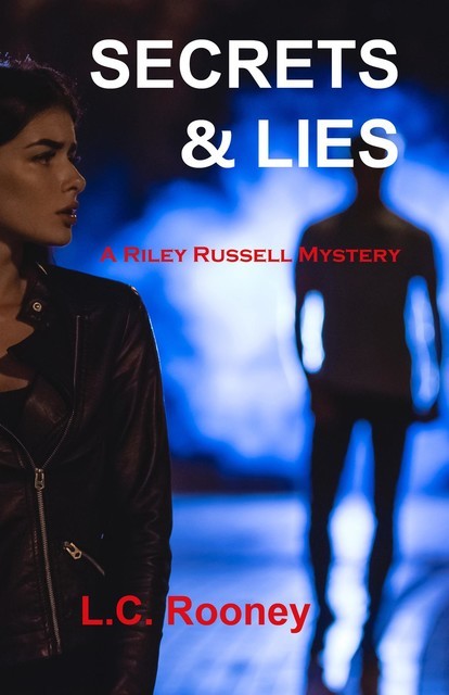 Secrets & Lies, L.C. Rooney