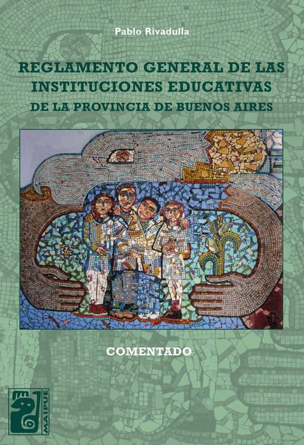 Reglamento general de las instituciones educativas de la provincia de Buenos Aires, Pablo Rivadulla