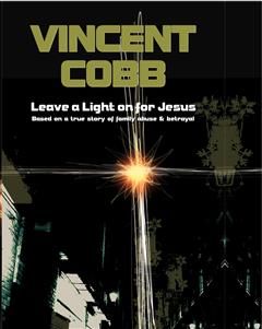 Leave A Light On jesus, Vincent Cobb