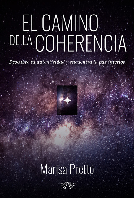 El camino de la coherencia, Marisa Pretto