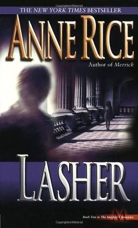 Lasher, Anne Rice