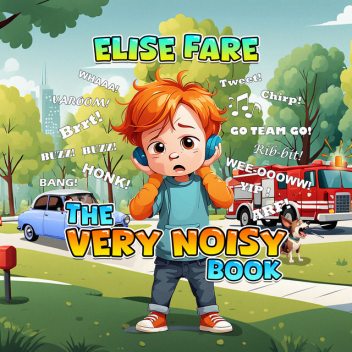 The Very Noisy Book, Elise Fare