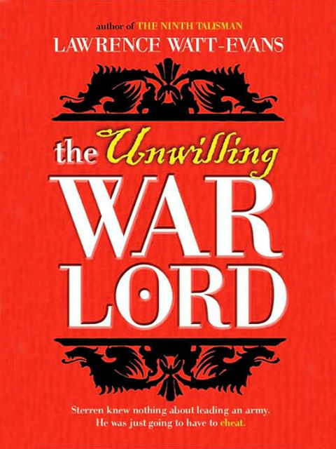 The Unwilling Warlord, Lawrence Watt-Evans