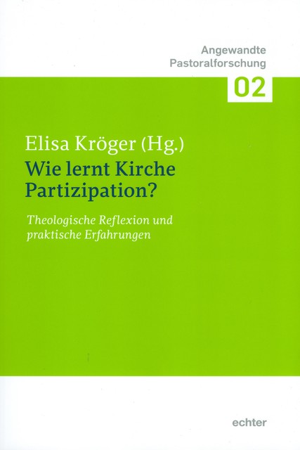 Wie lernt Kirche Partizipation, Elisa Kröger